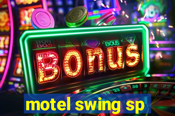 motel swing sp